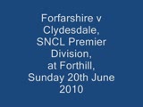 Click to view video - Forfarshire v Clydesdale 20 June